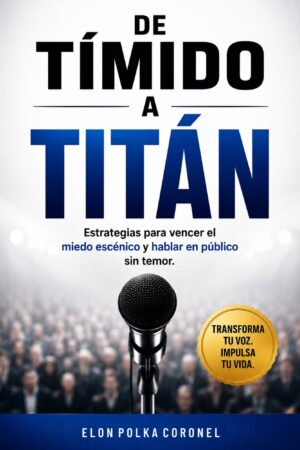 de tÍmido a titÁn